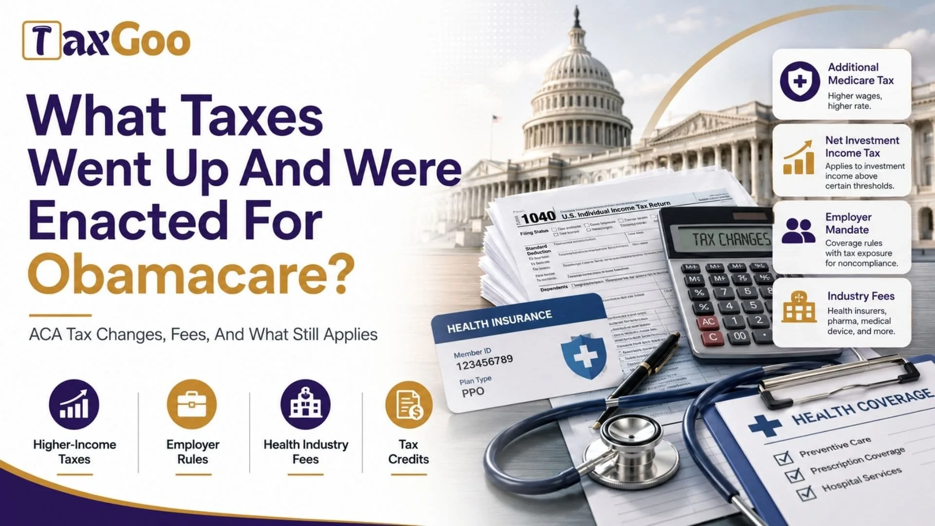 What Taxes Went Up And Were Enacted For Obamacare? 1 What Taxes Went Up And Were Enacted For Obamacare