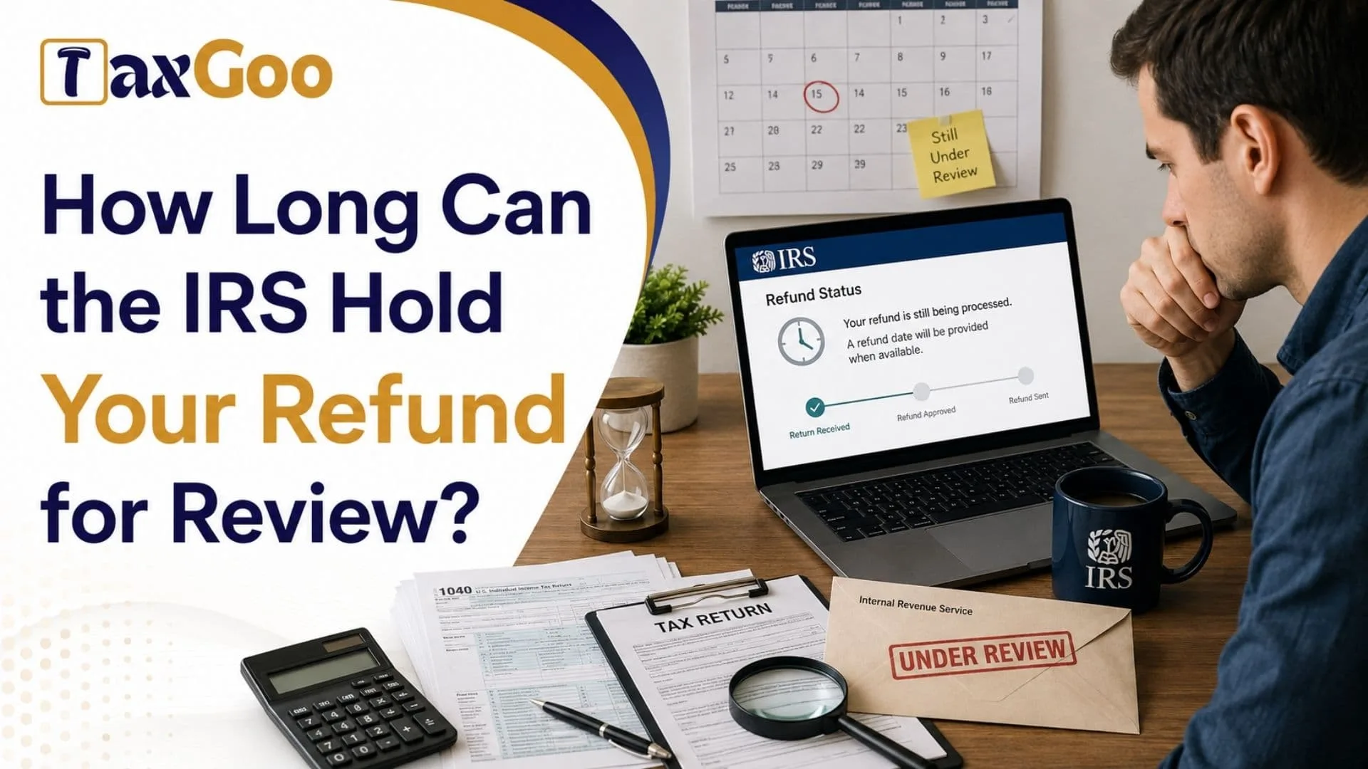 How Long Can the IRS Hold Your Refund for Review? 1 How Long Can the IRS Hold Your Refund for Review