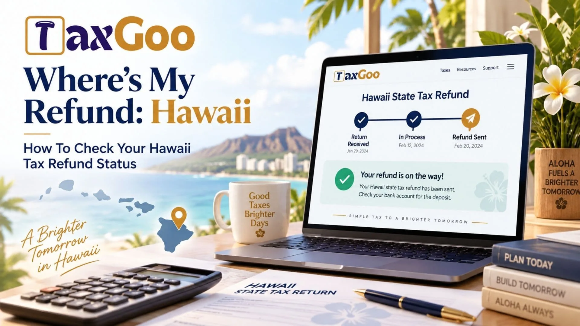 Where's My Refund: Hawaii, How To Check Your Hawaii Tax Refund Status 1 Where's My Refund Hawaii, How To Check Your Hawaii Tax Refund Status