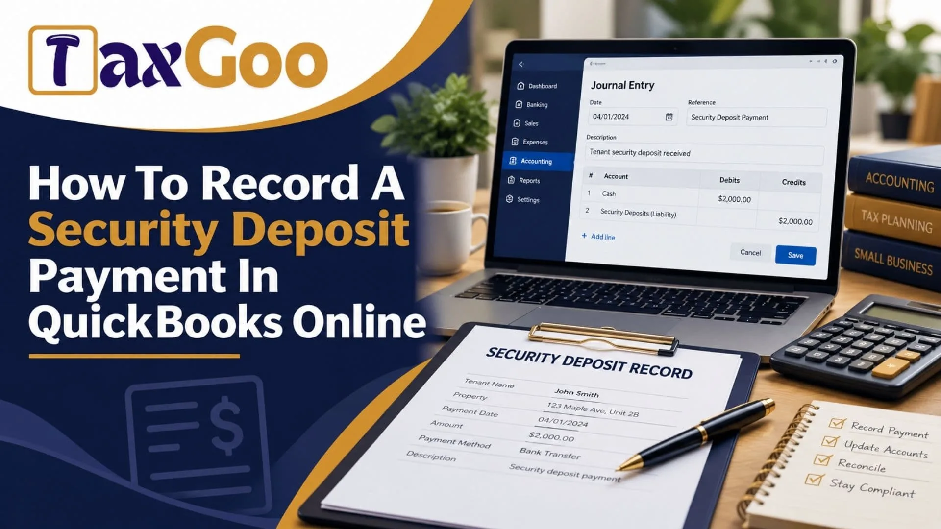 How to Record a Security Deposit Payment in QuickBooks Online 20 How to Record a Security Deposit Payment in QuickBooks Online
